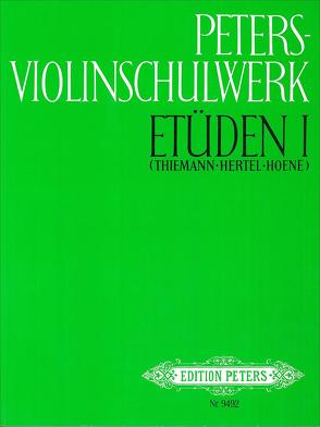 Peters-Violinschulwerk: Etüden, Band 1 von Hertel,  Klaus, Hoene,  Klaus, Thiemann,  Ulfert