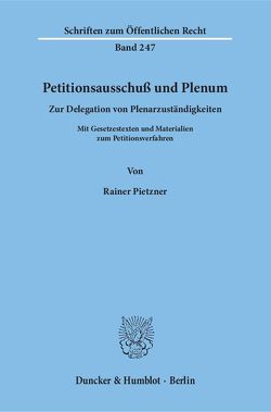 Petitionsausschuß und Plenum. von Pietzner,  Rainer