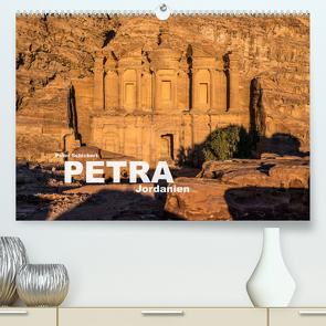 Petra – Jordanien (Premium, hochwertiger DIN A2 Wandkalender 2023, Kunstdruck in Hochglanz) von Schickert,  Peter