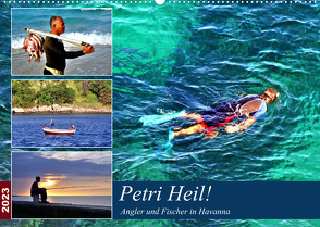 Petri Heil! Angler und Fischer in Havanna (Wandkalender 2023 DIN A2 quer) von von Loewis of Menar,  Henning