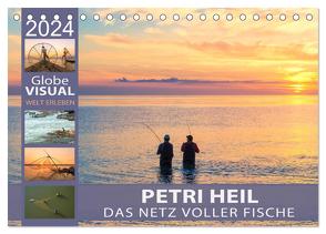 PETRI HEIL – Das Netz voller Fische (Tischkalender 2024 DIN A5 quer), CALVENDO Monatskalender von VISUAL,  Globe