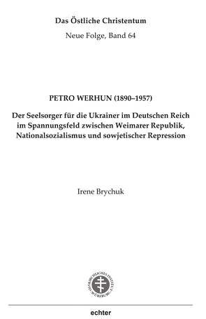 Petro Werhun (1890–1957) von Brychuk,  Irene
