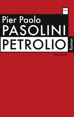 Petrolio von Chiarcossi,  Graziella, Kahn,  Moshe, Pasolini,  Pier Paolo, Roncaglia,  Aurelio