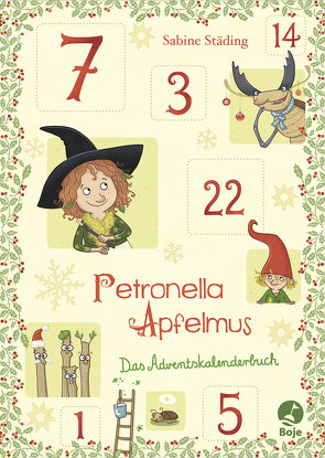 Petronella Apfelmus – Das Adventskalenderbuch von Büchner,  Sabine, Städing,  Sabine