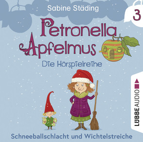 Petronella Apfelmus – Die Hörspielreihe von Büchner,  Sabine, Diverse, Koch,  Michael-Che, Roden,  Simon, Spier,  Nana, Städing,  Sabine