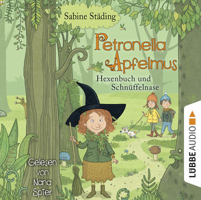 Petronella Apfelmus – Hexenbuch und Schnüffelnase von Büchner,  Sabine, Spier,  Nana, Städing,  Sabine