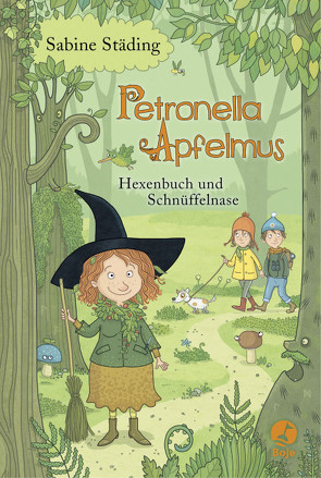 Petronella Apfelmus – Hexenbuch und Schnüffelnase von Büchner,  Sabine, Städing,  Sabine