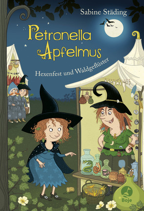Petronella Apfelmus – Hexenfest und Waldgeflüster von Büchner,  Sabine, Städing,  Sabine