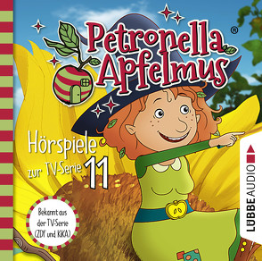 Petronella Apfelmus – Hörspiele zur TV-Serie 11 von Ahe,  Antje von der, Apfelmus,  Petronella, Bierstedt,  Detlef, Bonalana,  Ranja, Bonalana,  Valentina, Endemann,  Jannik, Hadad,  Ben, Karrenbauer,  Katy, Koch,  Michael-Che, Städing,  Sabine, Stappenbeck,  Erik, Weigert,  Jacob