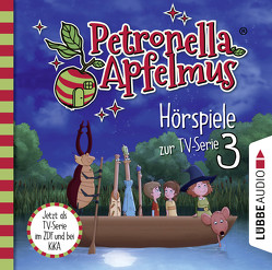 Petronella Apfelmus – Hörspiele zur TV-Serie 3 von Ahe,  Antje von der, Apfelmus,  Petronella, Bierstedt,  Detlef, Bonalana,  Ranja, Bonalana,  Valentina, Endemann,  Jannik, Hadad,  Ben, Karrenbauer,  Katy, Koch,  Michael-Che, Stappenbeck,  Erik, Weigert,  Jacob