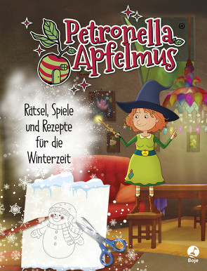 Petronella Apfelmus – Rätsel, Spiele und Rezepte für die Winterzeit