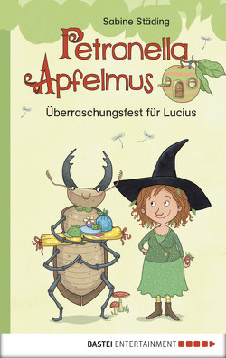 Petronella Apfelmus – Überraschungsfest für Lucius von Städing,  Sabine