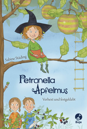 Petronella Apfelmus – Verhext und festgeklebt von Büchner,  Sabine, Städing,  Sabine