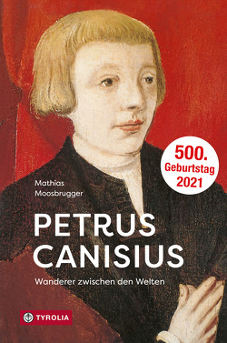 Petrus Canisius von Moosbrugger,  Mathias
