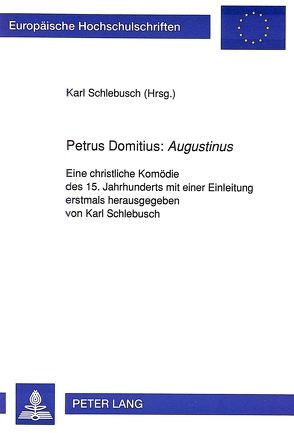 Petrus Domitius: «Augustinus» von Schlebusch,  Karl