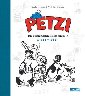 Petzi – Die gesammelten Reiseabenteuer 2 von Hansen,  Carla, Hansen,  Vilhelm, Pröfrock,  Nora
