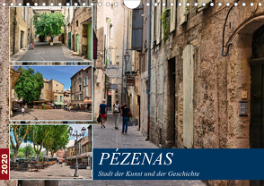 Pézenas – Stadt der Kunst und der Geschichte (Wandkalender 2020 DIN A4 quer) von Bartruff,  Thomas