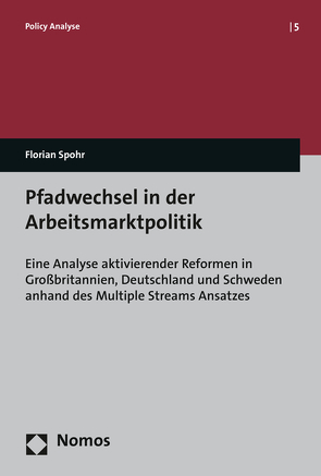 Pfadwechsel in der Arbeitsmarktpolitik von Spohr,  Florian