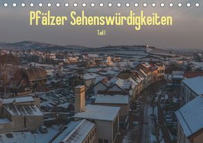 Pfälzer Sehenswürdigkeiten – Teil I (Tischkalender 2019 DIN A5 quer) von Hess,  Erhard