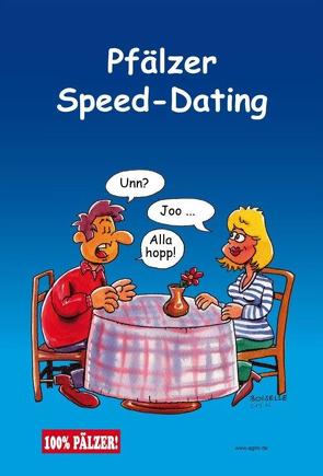 Pfälzer Speed-Dating von Boiselle,  Steffen