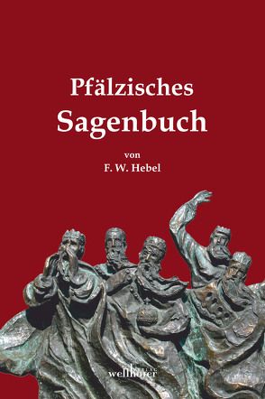Pfälzisches Sagenbuch von Hebel,  Friedrich Wilhelm
