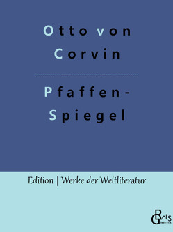 Pfaffenspiegel von von Corvin,  Otto