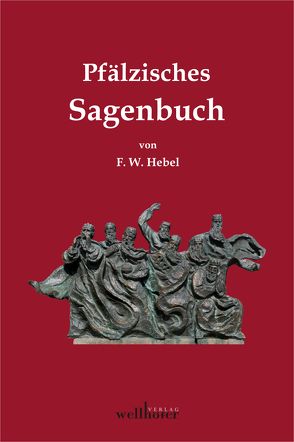 Pfälzisches Sagenbuch von Hebel,  Friedrich W