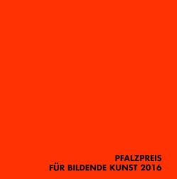 Pfalzpreis für Bildende Kunst 2016 von Höfchen,  Heinz, Wieder,  Theo