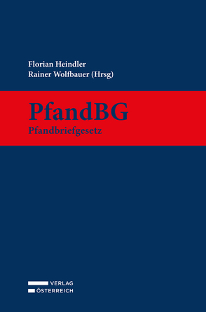 PfandBG – Pfandbriefgesetz von Heindler,  Florian, Wolfbauer,  Rainer
