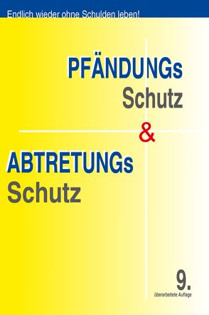 Pfändungsschutz & Abtretungsschutz von Zimmermann,  Dieter, Zipf,  Thomas