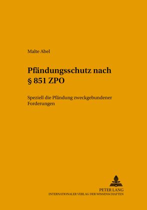 Pfändungsschutz nach § 851 ZPO von Abel,  Malte