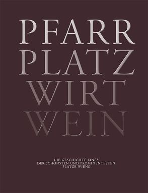 Pfarr Platz Wirt Wein von Edition A la Carte