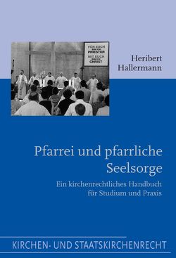 Pfarrei und pfarrliche Seelsorge von Graulich,  Markus, Hallermann,  Heribert, Witsch,  Norbert