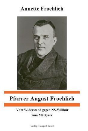 Pfarrer August Froehlich von Froehlich,  Annette