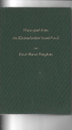 Pfarrergeschichte des Kirchenkreises Kassel-Land von den Anfängen bis 1984 von Magdanz,  Ernst W