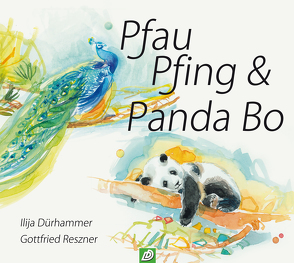 Pfau Pfing & Panda Bo von Dürhammer,  Ilija, Reszner,  Gottfried