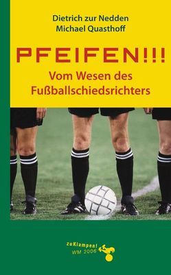 Pfeifen! von Nedden,  Dietrich zur, Quasthoff,  Michael