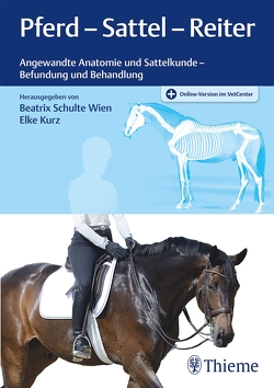 Pferd – Sattel – Reiter von Kurz,  Elke, Schulte Wien,  Beatrix