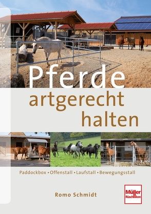 Pferde artgerecht halten von Schmidt,  Romo