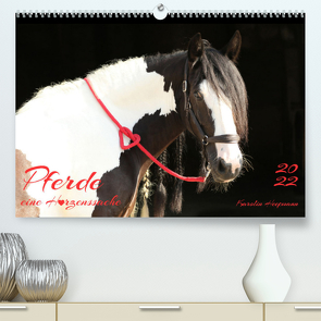 Pferde – eine Herzenssache (Premium, hochwertiger DIN A2 Wandkalender 2022, Kunstdruck in Hochglanz) von Heepmann,  Karolin
