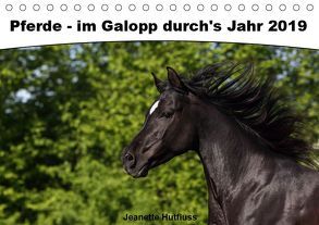 Pferde – im Galopp durch’s Jahr 2019 (Tischkalender 2019 DIN A5 quer) von Hutfluss,  Jeanette