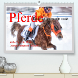 Pferde-Rennen auf Schnee und im Wasser (Premium, hochwertiger DIN A2 Wandkalender 2023, Kunstdruck in Hochglanz) von Watzinger - traumbild , - Max