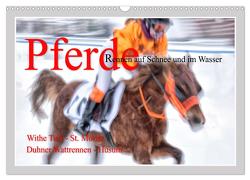 Pferde-Rennen auf Schnee und im Wasser (Wandkalender 2024 DIN A3 quer), CALVENDO Monatskalender von Watzinger - traumbild , - Max