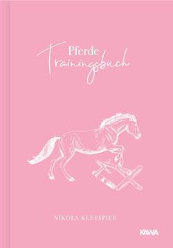 Pferde Trainingsbuch von Kleespieß,   Nikola