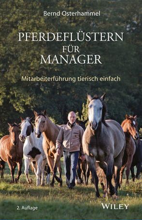 Pferdeflüstern für Manager von Osterhammel,  Bernd