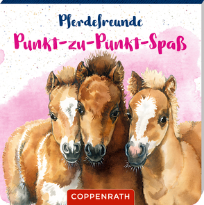 Pferdefreunde: Punkt-zu-Punkt-Spaß von Roß,  Philipp