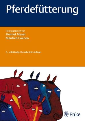 Pferdefütterung von Coenen,  Manfred, Meyer,  Helmut