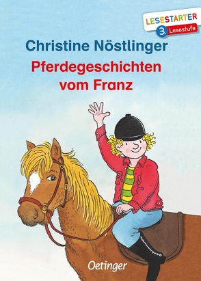 Pferdegeschichten vom Franz von Dietl,  Erhard, Nöstlinger ,  Christine