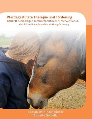 Pferdegestützte Therapie und Förderung von Gomolla,  Annette