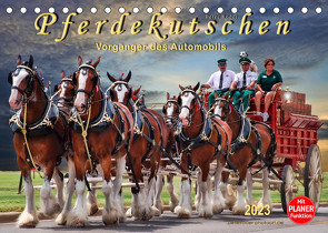 Pferdekutschen – Vorgänger des Automobils (Tischkalender 2023 DIN A5 quer) von Roder,  Peter